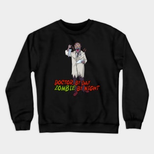 Zombie Healthcare Night Shift Doctor Crewneck Sweatshirt